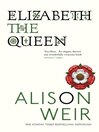 Elizabeth, the Queen (eBook)